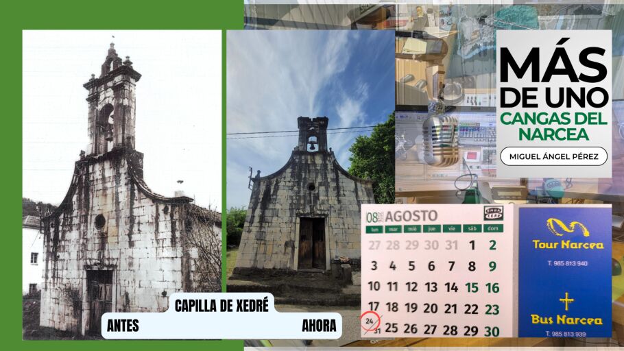 Fachada de la capilla de Xedr&eacute;, antes y despu&eacute;s del 14 de julio de 2026