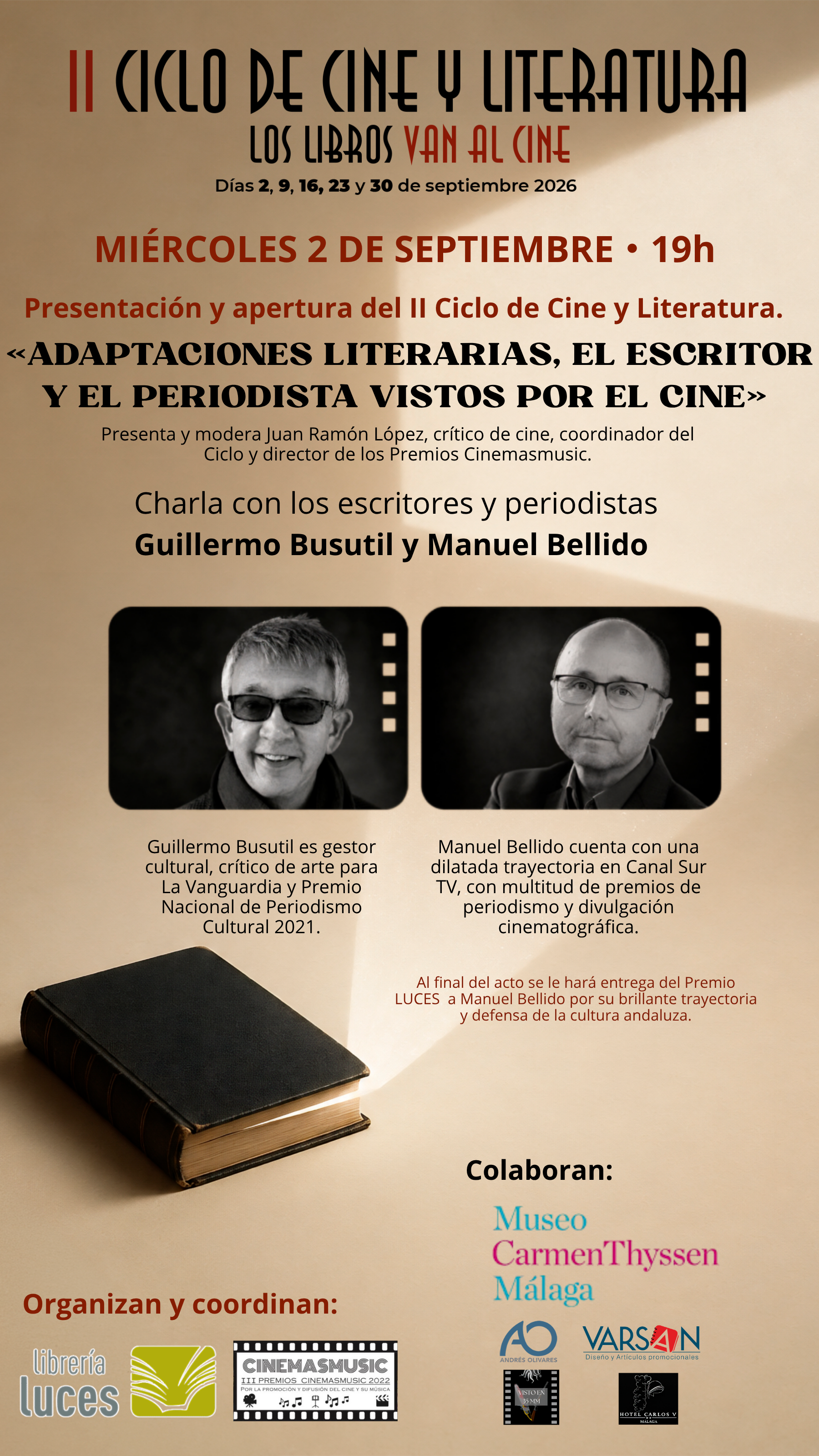 Málaga acoge la II Edición del Ciclo de Cine y Literatura “Los libros van al cine” Málaga acoge la II Edición del Ciclo de Cine y Literatura “Los libros van al cine”