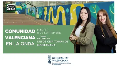 Comunitat Valenciana en la Onda en directo desde el CEIP Tomás de Montañana con motivo el inicio del curso escolar Comunitat Valenciana en la Onda en directo desde el CEIP Tomás de Montañana con motivo el inicio del curso escolar