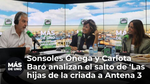 Sonsoles Ónega y Carlota Baró