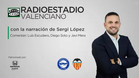 Sigue el Alavés - Valencia desde el Estadio de Mendizorroza en el Radioestadio Valenciano Sigue el Alavés - Valencia desde el Estadio de Mendizorroza en el Radioestadio Valenciano