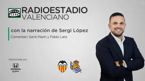 Sigue el Valencia - Real Sociedad desde Mestalla en el Radioestadio Valenciano Sigue el Valencia - Real Sociedad desde Mestalla en el Radioestadio Valenciano