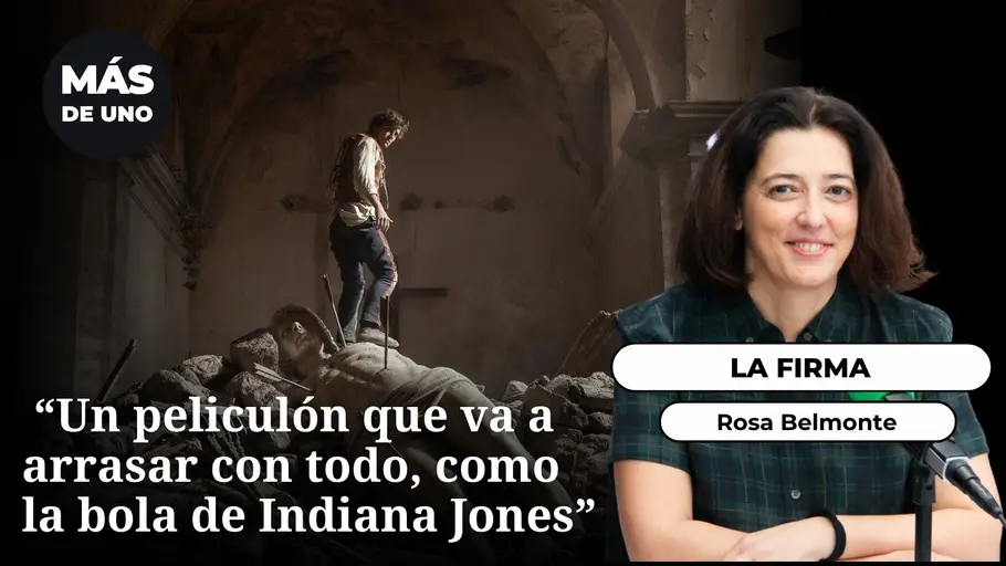 Los viernes, Belmonte: Un peliculón que va a arrasar con todo, como la bola de Indiana Jones Los viernes, Belmonte: Un peliculón que va a arrasar con todo, como la bola de Indiana Jones