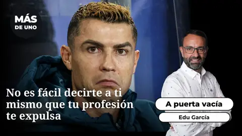 A puerta vacía: No es fácil decirte a ti mismo que tu profesión te expulsa A puerta vacía: No es fácil decirte a ti mismo que tu profesión te expulsa