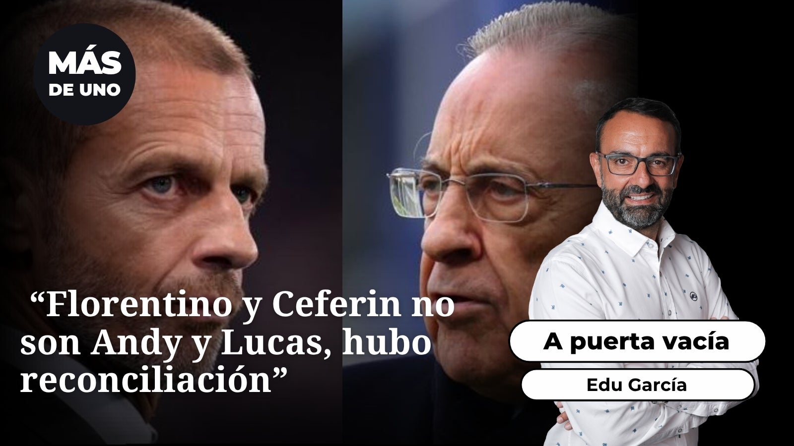 Edu García sobre el comunicado del Madrid sobre el Caso Negreira ante la UEFA: "Florentino y Ceferin no son Andy y Lucas, hubo reconciliación" Edu García sobre el comunicado del Madrid sobre el Caso Negreira ante la UEFA: "Florentino y Ceferin no son Andy y Lucas, hubo reconciliación"