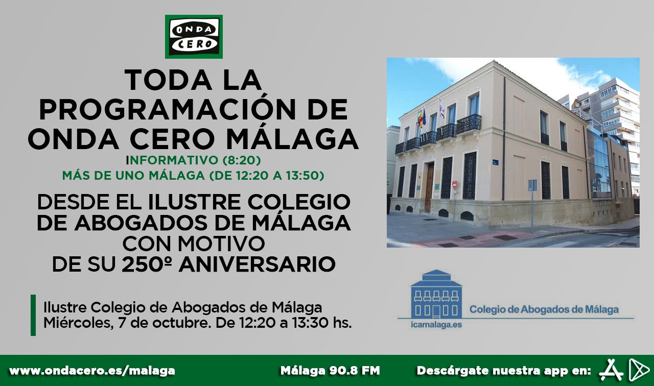 Onda Cero Málaga realiza su programación desde el Ilustre Colegio de Abogados de Málaga Onda Cero Málaga realiza su programación desde el Ilustre Colegio de Abogados de Málaga