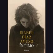 Portada del libro de Isabel Díaz Ayuso/ Editorial Planeta