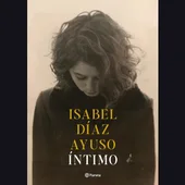 Portada del libro de Isabel Díaz Ayuso/ Editorial Planeta Portada del libro de Isabel Díaz Ayuso/ Editorial Planeta