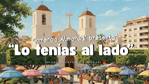 Almorad&iacute; reivindica el beneficio colectivo de comprar en el comercio local con la campa&ntilde;a 'Lo ten&iacute;as al lado'