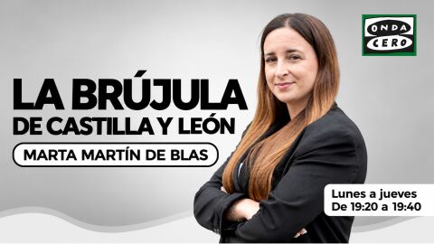 La Br&uacute;jula de Castilla y Le&oacute;n con Marta Mart&iacute;n